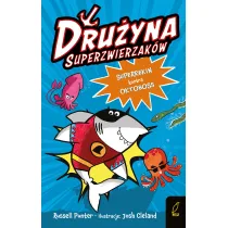 Dru�yna superzwierzak�w. Superrekin kontra Oktoboss