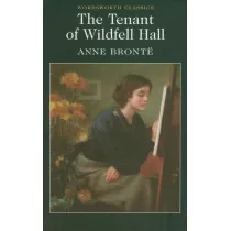 The Tenant of Wildfell Hall. Wordsworth Classics wer. angielska