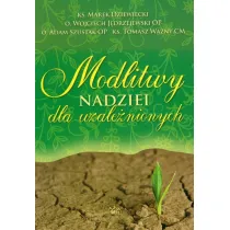 Modlitwy nadziei dla uzale�nionych