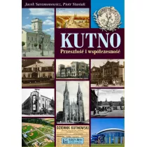 Kutno Przesz�o�� i wsp�czesno��