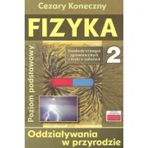Fizyka 2. Oddzia�ywania w przyrodzie
