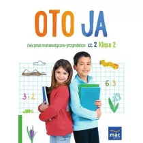 Oto ja. wiczenia matematyczno-przyrodnicze. Szkoa podstawowa. Klasa 2. Cz 2