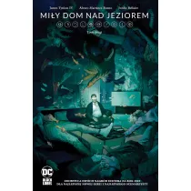 DC Black Label Mi�y dom nad jeziorem. Tom 2