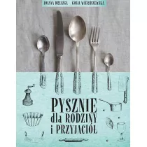 Pysznie dla rodziny I przyjaci