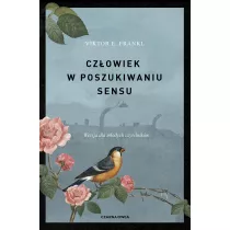 Czowiek w poszukiwaniu sensu. Wersja dla modych czytelnikw
