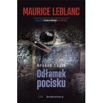 Arsene Lupin. Od�amek pocisku