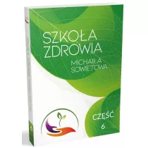 Szkoa Zdrowia Michaia Sowietowa. Cz 6
