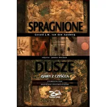 Spragnione dusze. Zjawy z czy��ca.
