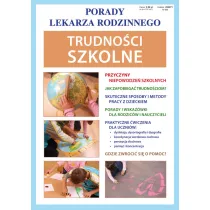 Trudno�ci szkolne. Porady lekarza rodzinnego