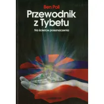 Przewodnik z Tybetu. Na �cie�ce przeznaczenia