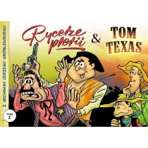 Rycerze prerii & Tom Texas. Z archiwum Jerzego Wr�blewskiego. Tom 2