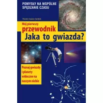 Jaka to gwiazda. M�j pierwszy przewodnik