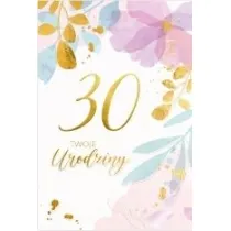 Karnet B6 LUX 30 urodziny, kwiaty