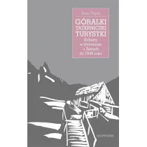 G�ralki, taterniczki, turystki. Kobiety w literaturze o Tatrach do 1939 roku