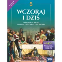 Wczoraj i dzi. Klasa 5. Podrcznik do historii dla klasy pitej szkoy podstawowej
