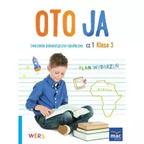 Oto ja. wiczenia polonistyczno-spoeczne. Klasa 3. Cz 1