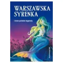 Warszawska syrenka i inne polskie legendy