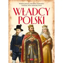 W�adcy Polski. Polscy mistrzowie i bohaterowie