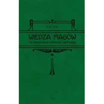 Wiedza mag�w i jej zastosowanie teoretyczne i praktyczne
