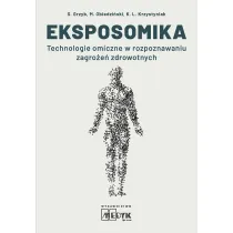 Eksposomika Technologie omiczne w rozpoznawaniu zagro�e� zdrowotnych