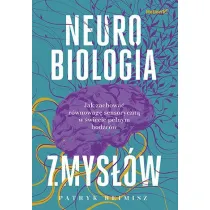 Neurobiologia zmys��w. Jak zachowa� r�wnowag� sensoryczn� w �wiecie pe�nym bod�c�w