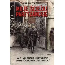Moje �cie�ki partyzanckie