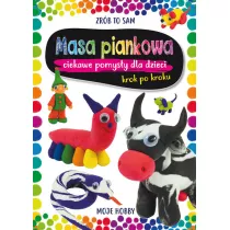 Masa piankowa. Ciekawe pomys�y dla dzieci