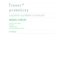Trener prawniczy Czytanie wyrok�w i orzecze� Kodeks Cywilny