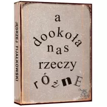 A dooko�a nas rzeczy r�ne
