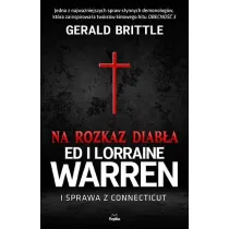 Na rozkaz diab�a. Ed i Lorraine Warren i sprawa z Connecticut. Nawiedzenia i op�tania