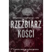 Rzebiarz koci. Psychopaci z Areny mierci. Tom 2