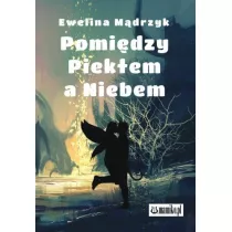 Pomi�dzy Piek�em a Niebem