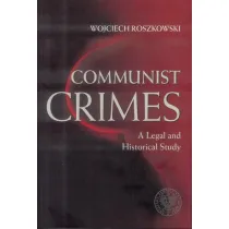 Communist crimes. A legal and historical study
