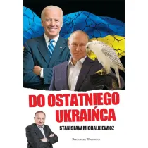 Do ostatniego Ukrai�ca