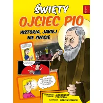 �wi�ty Ojciec Pio i tajemnica jego mocy