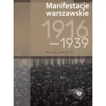 Manifestacje warszawskie 1916&ndash;1939