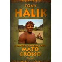 Z kamer i strzelb przez Mato Grosso - T. Halik