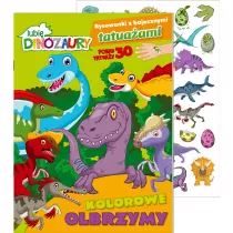 Lubi Dinozaury. Rysowanki z bajecznymi tatuaami. Kolorowe olbrzymy