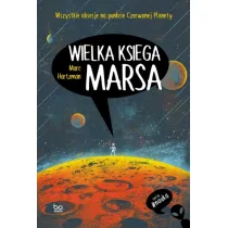 Wielka ksi�ga Marsa. Wszystkie obsesje na punkcie Czerwonej Planety