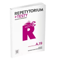Repetytorium i testy. Egzamin zawodowy. Kwalifikacja A.19. Fryzjer. Technik usug fryzjerskich