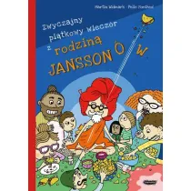 Zwyczajny pi�tkowy wiecz�r z rodzin� Jansson�w. Rodzina Jansson�w. Tom 4