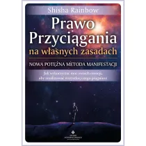 Prawo Przyci�gania na w�asnych zasadach – nowa pot�na metoda manifestacji