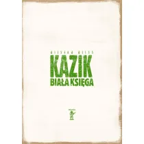 Kazik. Bia�a ksi�ga