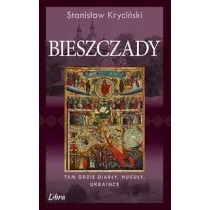 Bieszczady. Tam gdzie diab�y, Hucu�y, Ukrai�ce
