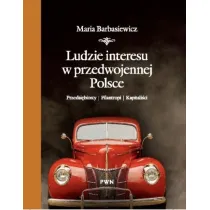 Ludzie interesu w przedwojennej Polsce