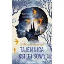 Zabjcze sekrety. Tajemnica Ksigi Sowy