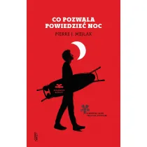 Co pozwala powiedzie� noc