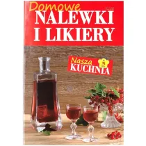 Nasza kuchnia nr 3 2026 Domowe nalewki i likiery