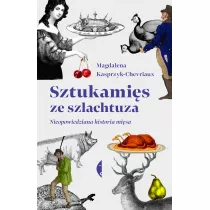 Sztukamis ze szlachtuza. Nieopowiedziana historia misa