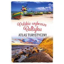 Polskie wybrzee Batyku. Atlas turystyczny